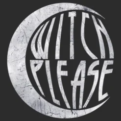 Women's CHIN UP Halloween Witch Please T-Shirt